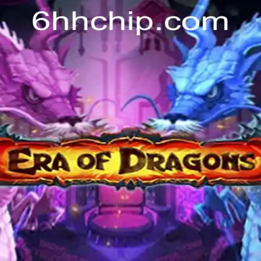 EraOfDragons: A Thrilling Adventure Awaits with 6hh PH Login